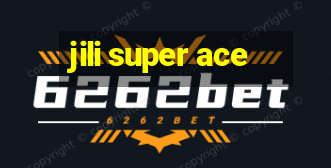 jili super ace