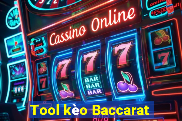 Tool kèo Baccarat