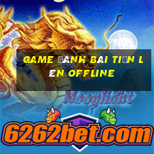 game đánh bài tiến lên offline