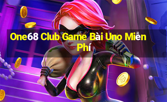 One68 Club Game Bài Uno Miễn Phí