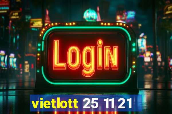 vietlott 25 11 21