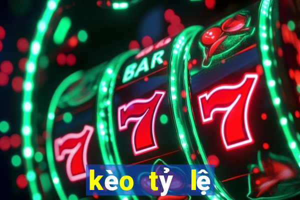 kèo tỷ lệ bóng đá nhà cái