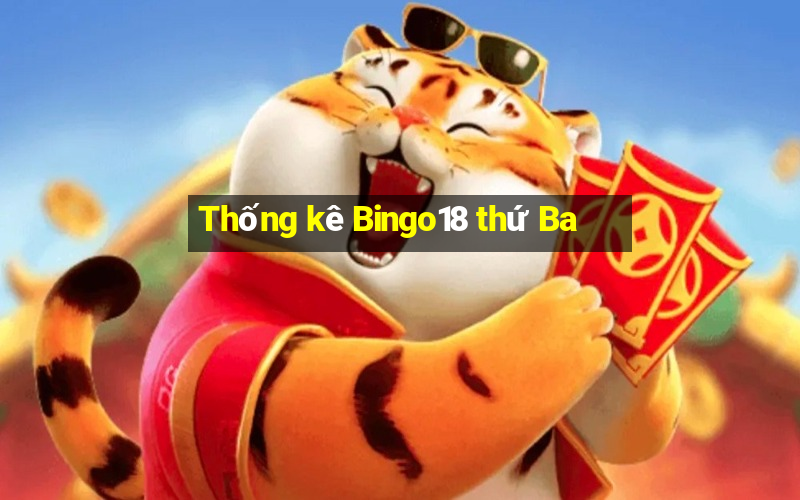 Thống kê Bingo18 thứ Ba