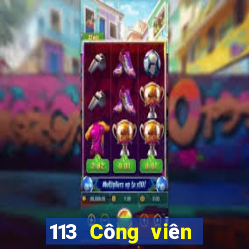 113 Công viên phần mềm xổ số