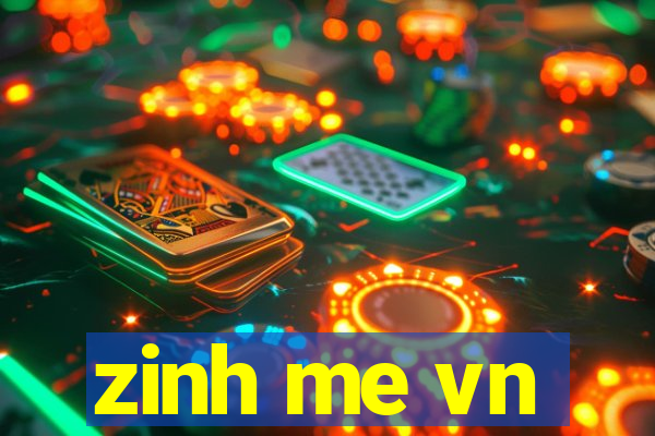 zinh me vn