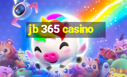 jb 365 casino