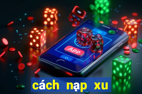 cách nạp xu bằng sms