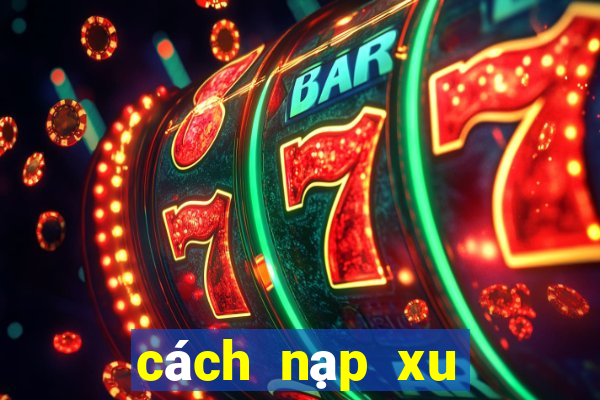 cách nạp xu bằng sms