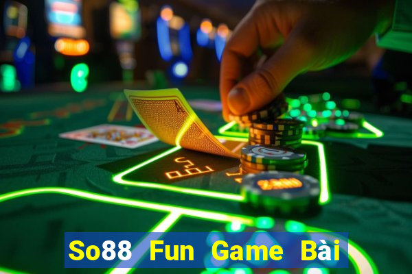 So88 Fun Game Bài Nạp Sms