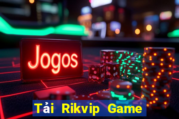 Tải Rikvip Game Bài 52 Club