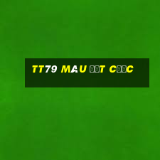 TT79 màu đặt cược