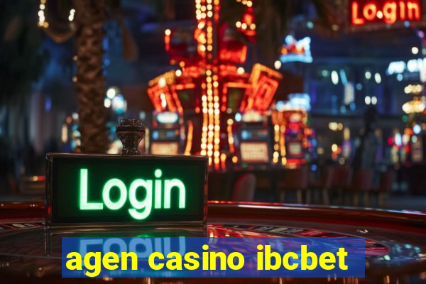 agen casino ibcbet