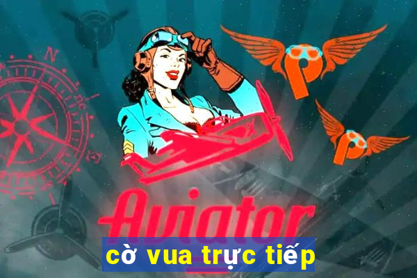 cờ vua trực tiếp