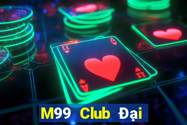 M99 Club Đại Lý Cấp 1 Game Bài