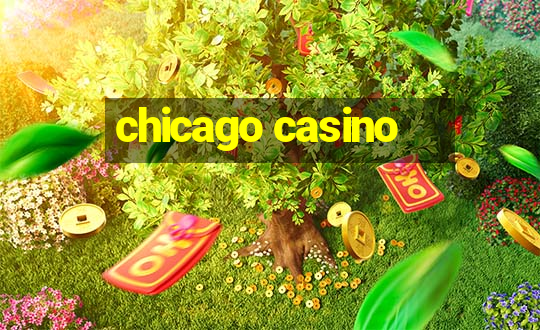 chicago casino