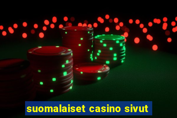 suomalaiset casino sivut