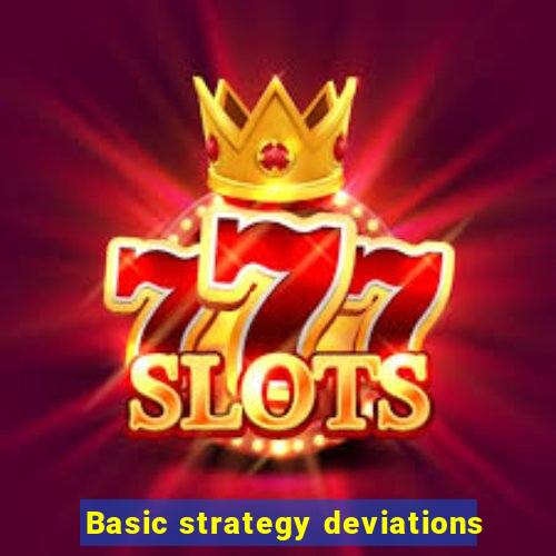 Basic strategy deviations