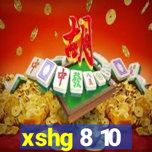 xshg 8 10