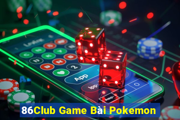 86Club Game Bài Pokemon