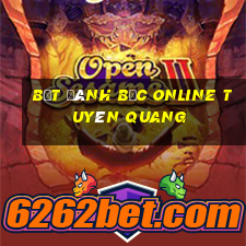 bắt đánh bạc online tuyên quang