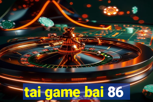 tai game bai 86