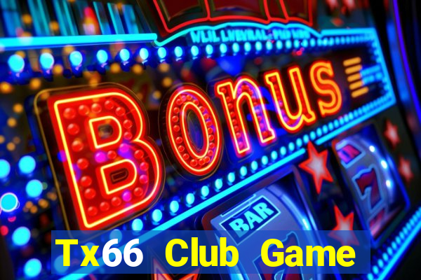 Tx66 Club Game Bài Offline