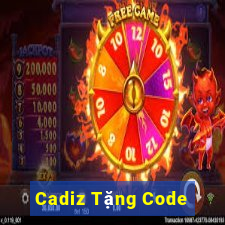 Cadiz Tặng Code