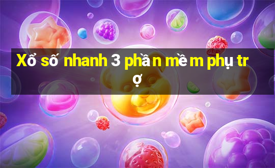 Xổ số nhanh 3 phần mềm phụ trợ