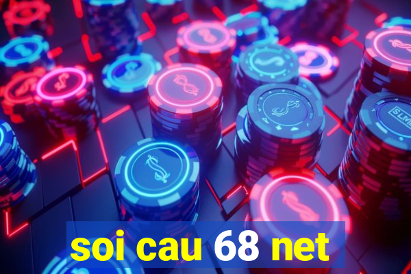 soi cau 68 net