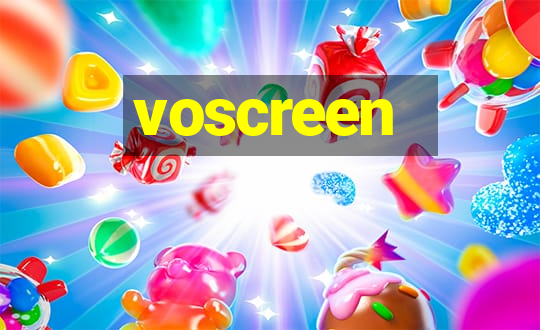 voscreen