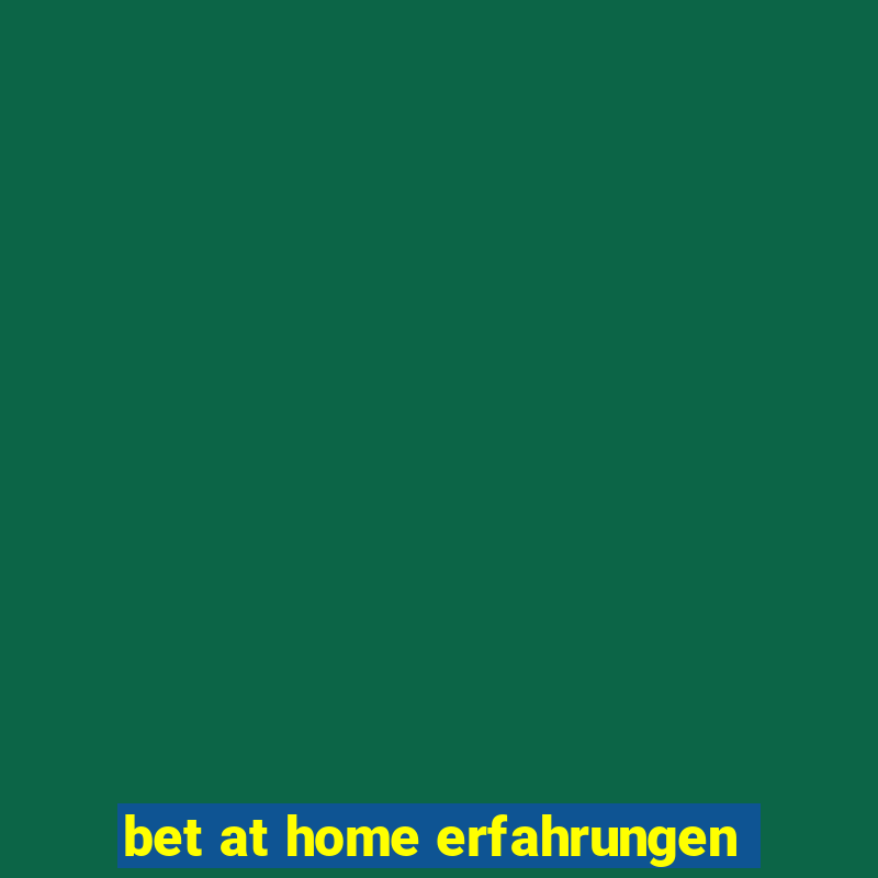 bet at home erfahrungen