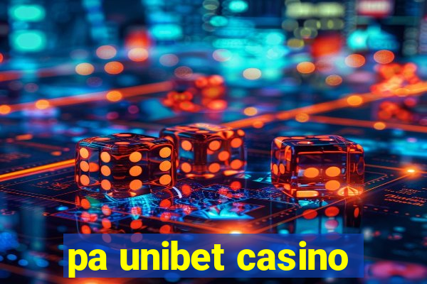 pa unibet casino