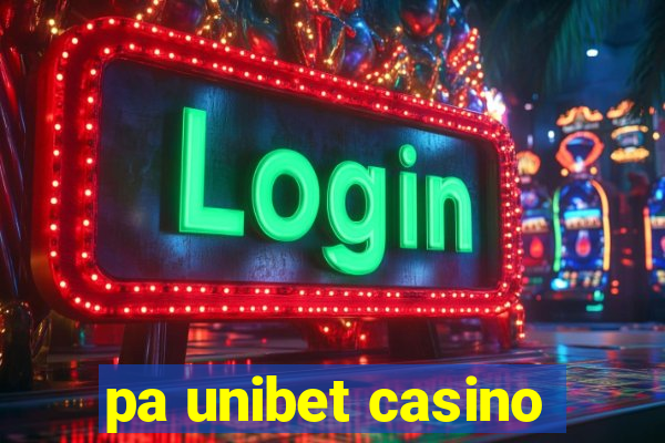 pa unibet casino