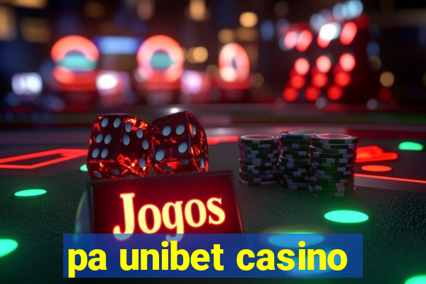 pa unibet casino