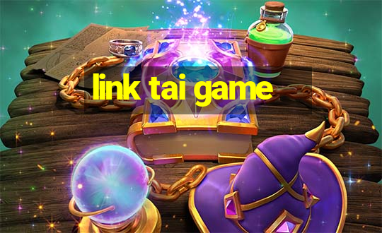 link tai game