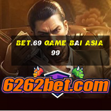 Bet.69 Game Bài Asia99