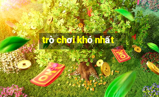 tro choi kho nhat