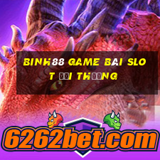 Binh88 Game Bài Slot Đổi Thưởng