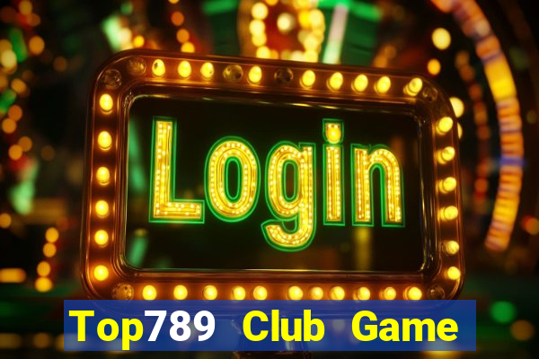 Top789 Club Game Bài Đổi Thưởng Go88