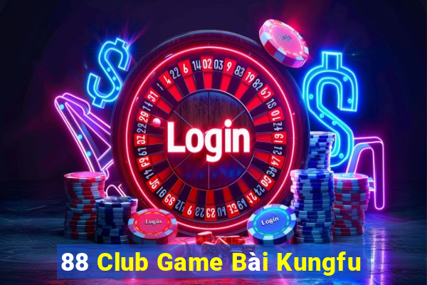 88 Club Game Bài Kungfu