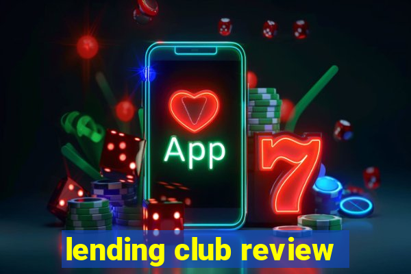 lending club review