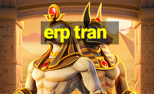 erp tran