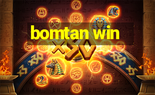 bomtan win