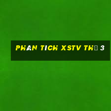 Phân tích XSTV Thứ 3