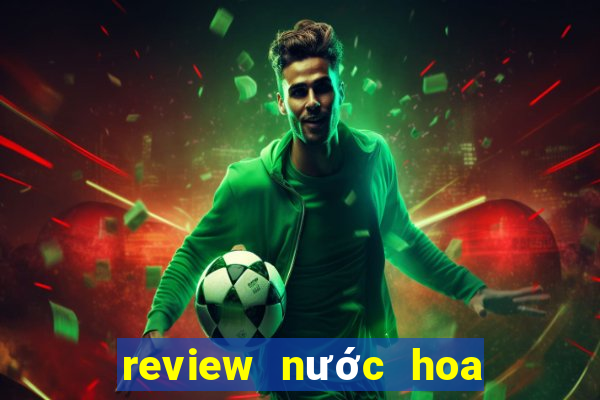 review nước hoa club de nuit