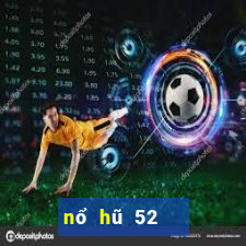 nổ hũ 52   game bài chất