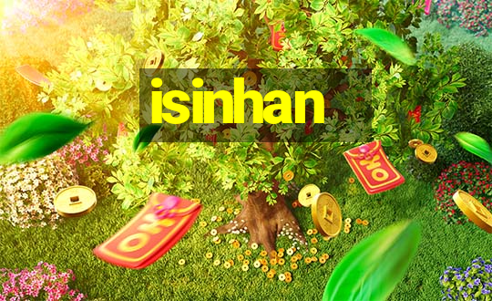 isinhan