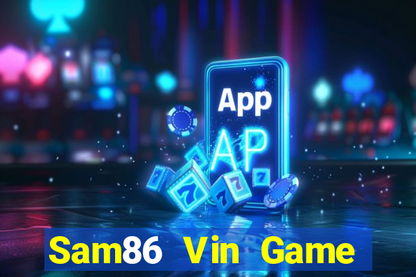 Sam86 Vin Game Bài Go88