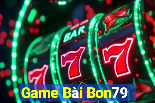 Game Bài Bon79