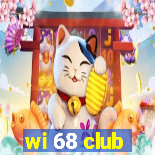 wi 68 club